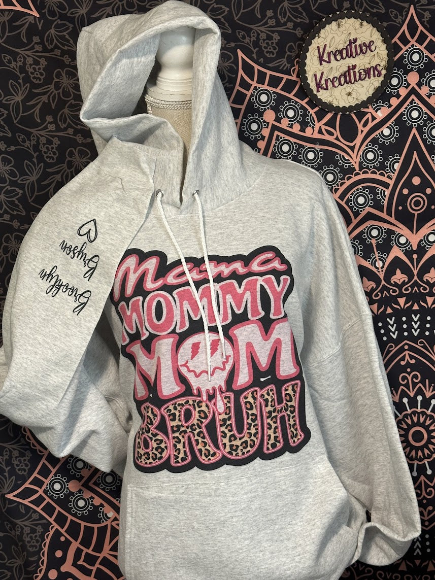 Mama Mommy Mom Bruh Hoodie With Custom name sleeves